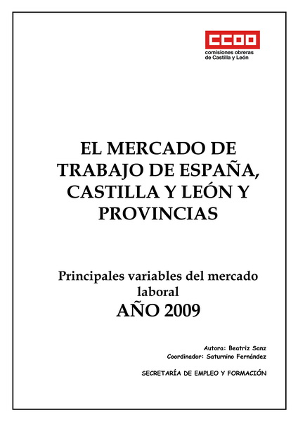 El Mercado de Trabajo de Castilla y Len y Espaa 2009.