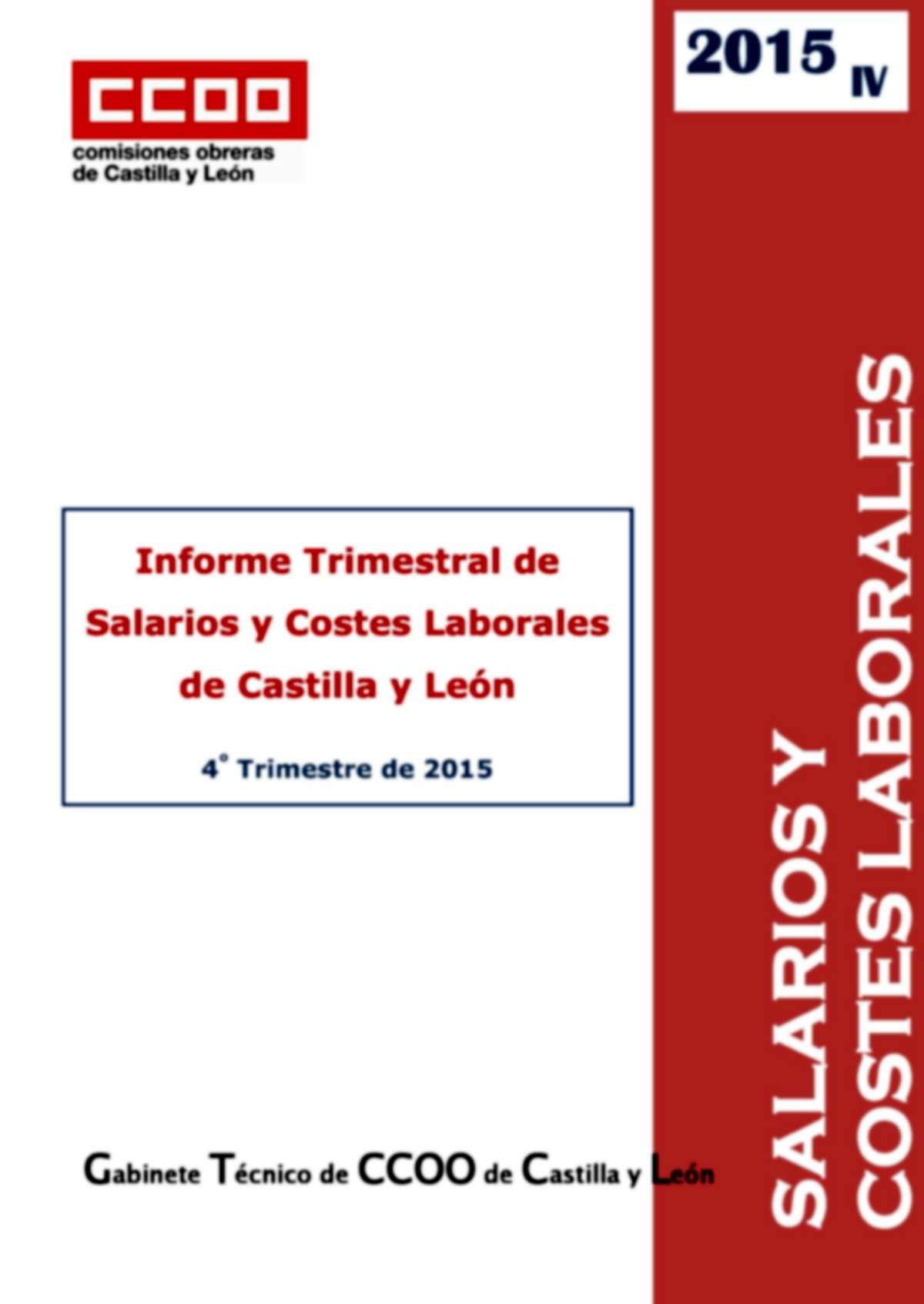 Estudio trimestral sobre salarios y costes salariales en Castilla y Len 4 Trimestre 2015